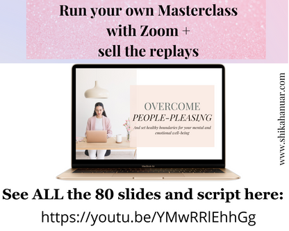 Done-for-you 'Overcome People Pleasing' Masterclass, Script and Workbook