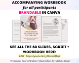 Done-for-you 'Overcome Fear of Failure' Masterclass, Workbook and Script (ready to launch and sell)