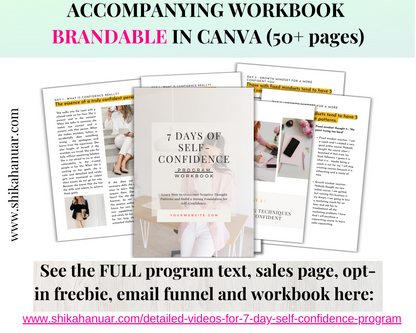 Done for you 7-Day Self Confidence Program (high-converting sales page, email funnel, opt-in freebie and fully designed workbook included)