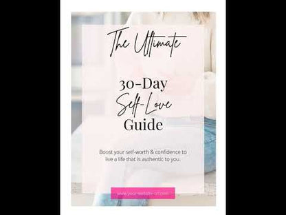 30 Day Self-Love Guide (ready to sell + use with clients)